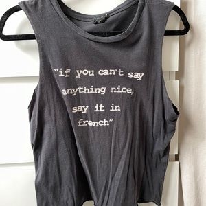 “If you can’t say anything nice, say it in French” Black Tank Top, Size Small